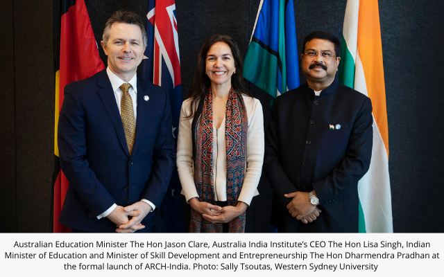 Australian Education Minister The Hon Jason Clare, Australia India Institute’s CEO The Hon Lisa Singh and Indian Minister of Education and Minister of Skill Development and Entrepreneurship The Hon Dharmendra Pradhan at the formal launch of ARCH-India.